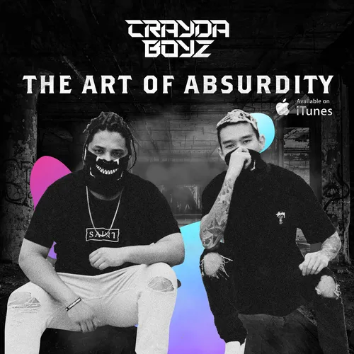 The Art of Absurdity: CRAYDA BOYZ