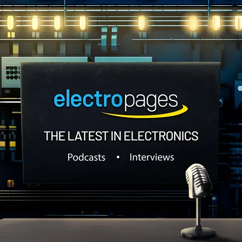 The Electropages Podcast