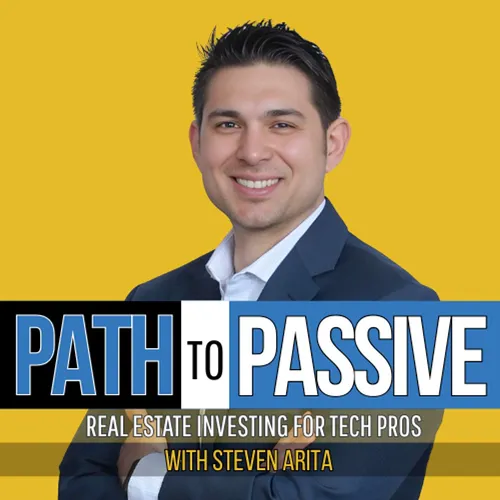 Path To Passive: Real Estate Investing For Technology Professionals