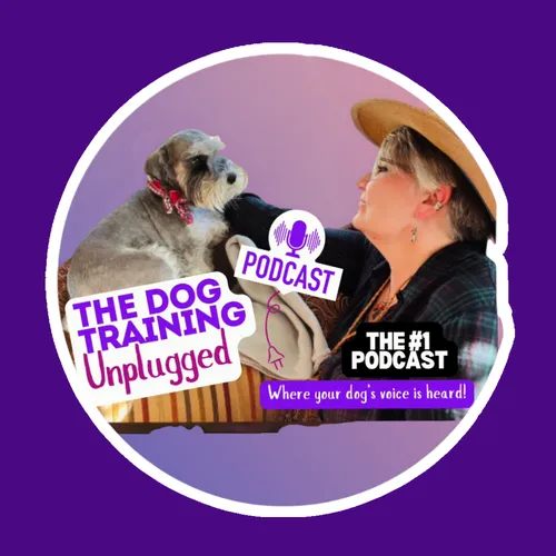 The Dog Training Unplugged Podcast
