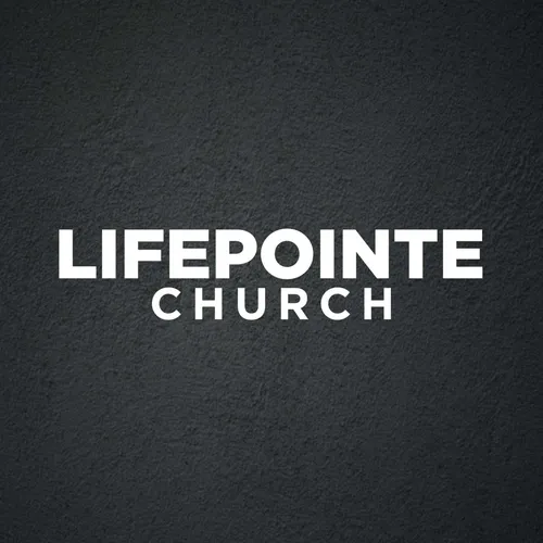 LifePointe Church Sermon of the Week