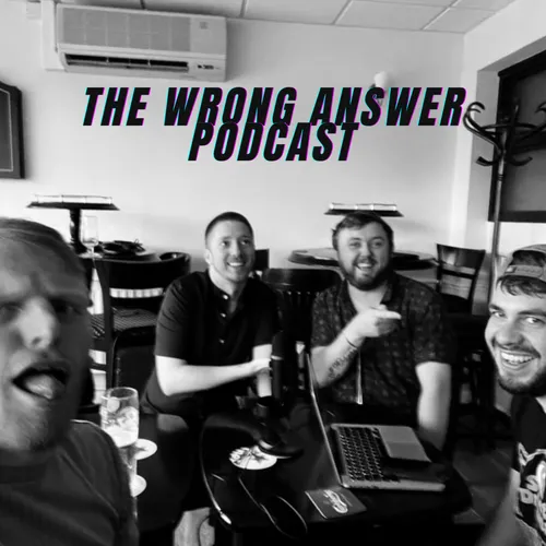 The Wrong Answer Podcast