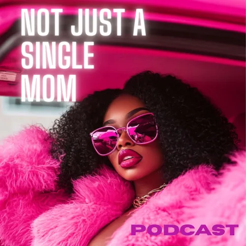 Not Just a Single Mom