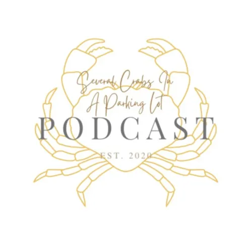 Several Crabs In A Parking Lot Podcast
