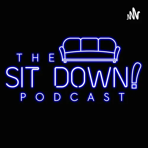 The Sit-Down Podcast
