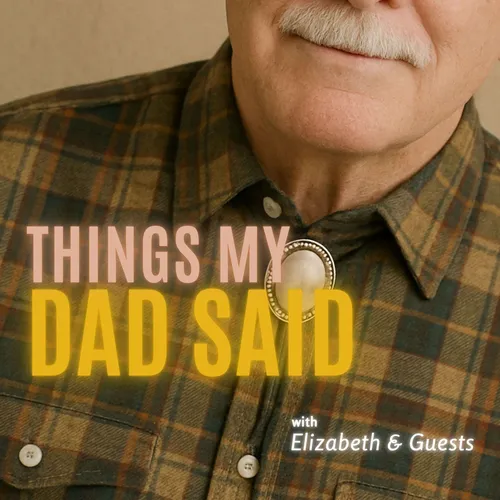 Things My Dad Said