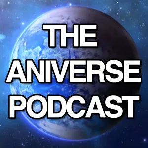 The Aniverse Podcast