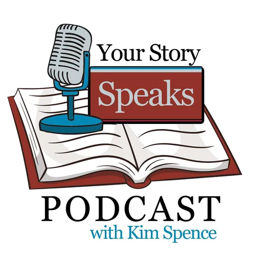 Your Story Speaks with Kim Spence