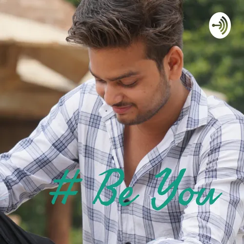 # Be You