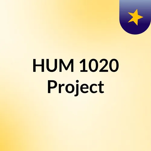 HUM 1020 Project