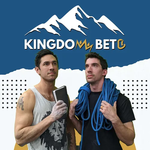 Kingdom Beta Podcast: Scaling Life's Peaks - Where Faith and Climbing Converge