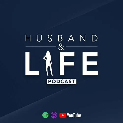 Husband and Life Podcast