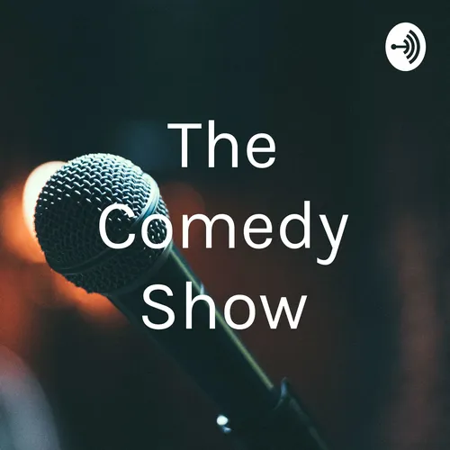 The Comedy Show