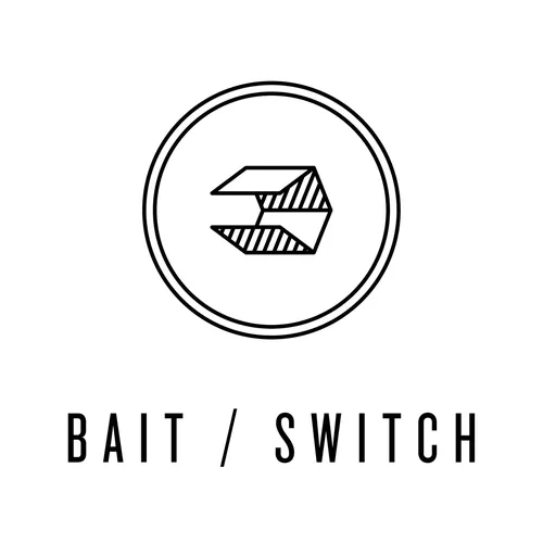 Bait/Switch Radio