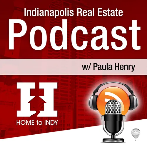 Indianapolis Real Estate podcast with Paula Henry