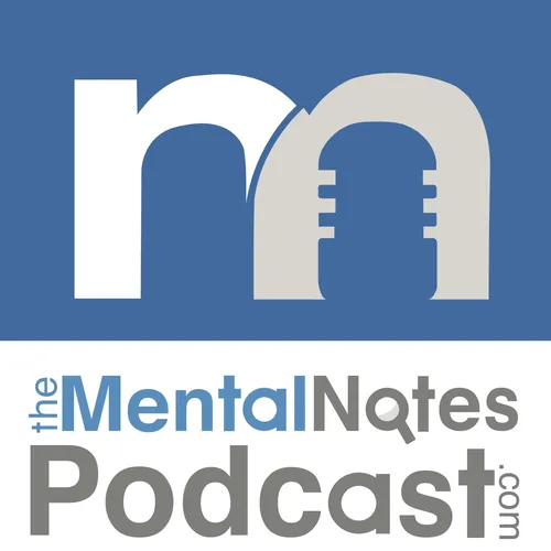 The MentalNotes®️ Podcast Member's Only