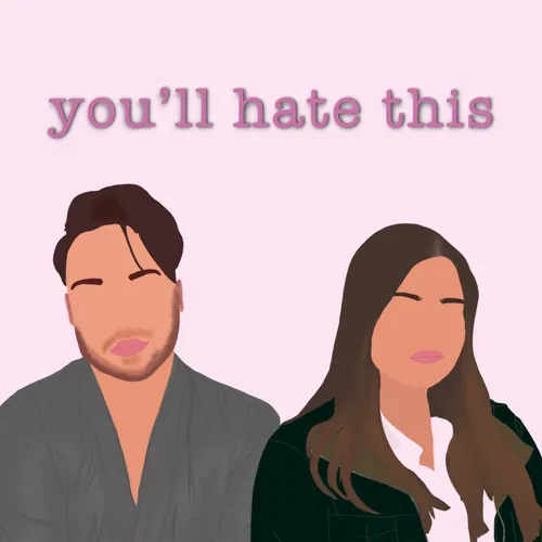 you'll hate this