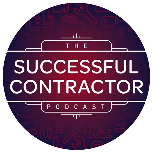 The Successful Contractor Podcast