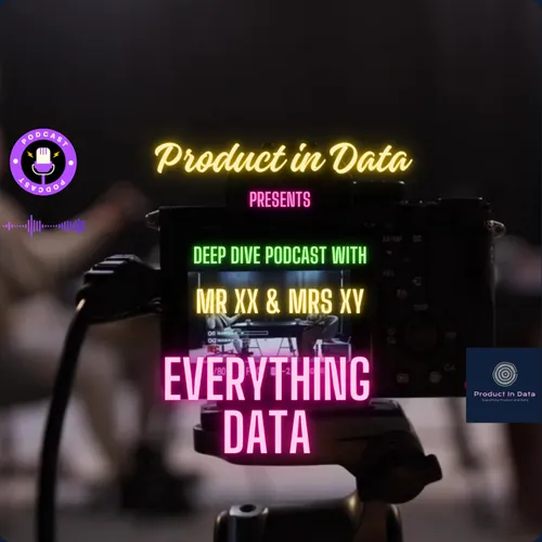 Season-1 Product in Data - Diving Deep into Everything Data