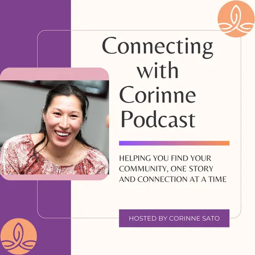 Connecting with Corinne Podcast