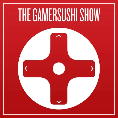 The GamerSushi Show