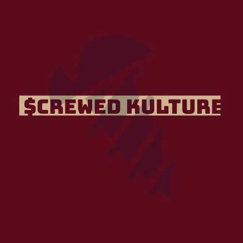Screwed Kulture