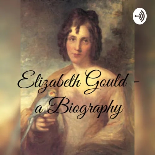 Elizabeth Gould - a Biography