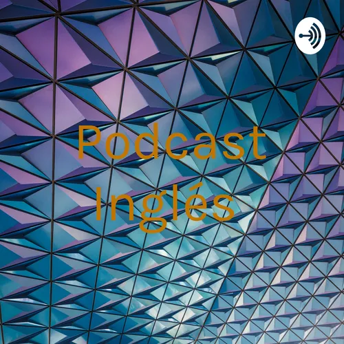 Podcast Inglés