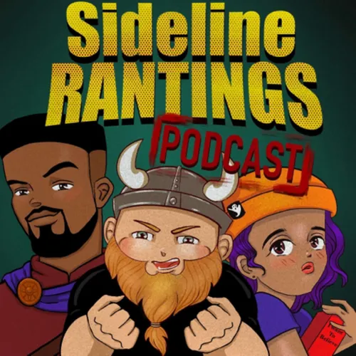 Sideline Rantings Podcast