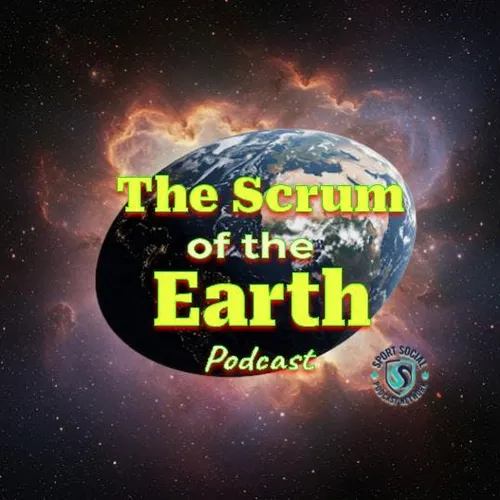 The Scrum of the Earth Rugby Podcast
