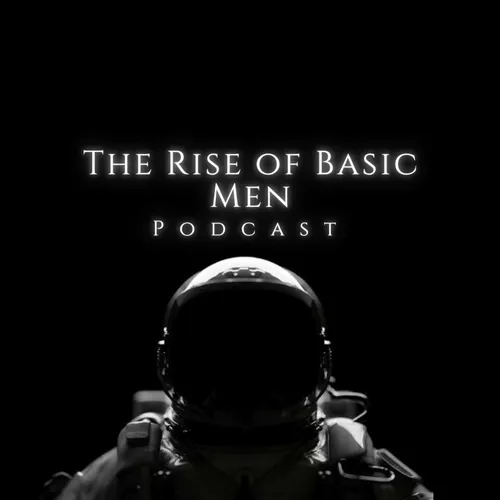 The Rise of Basic Men