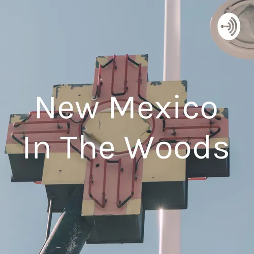 New Mexico In The Woods
