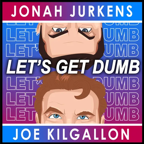 Let's Get Dumb