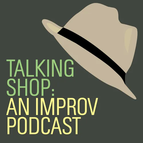 Talking Shop: An Improv Podcast with Brian Gray
