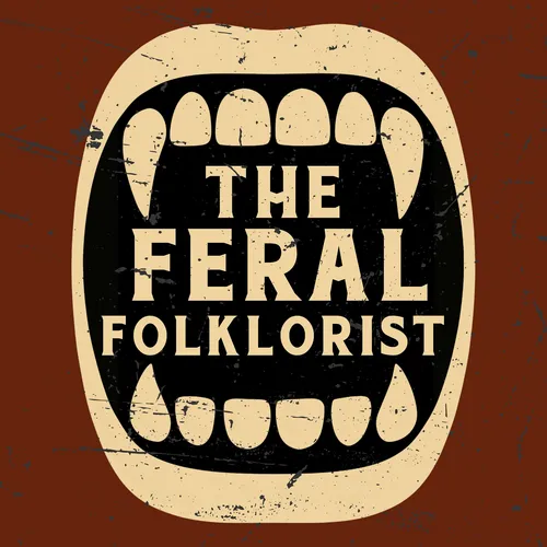 The Feral Folklorist