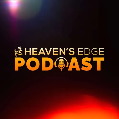 The Heaven's Edge Podcast