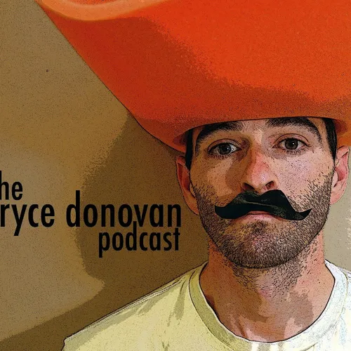 The Bryce Donovan Podcast