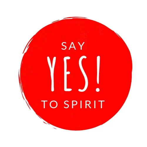 Say Yes! to Spirit