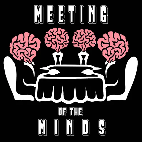 Meeting of the Minds