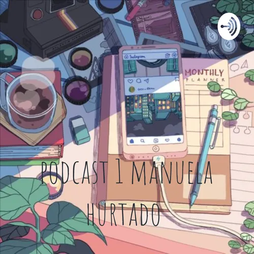 podcast manuela hurtado