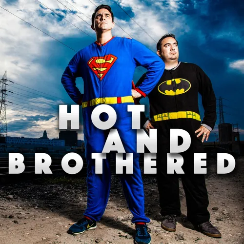 Hot and Brothered