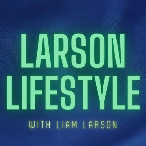 The Larson Lifestyle