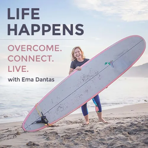Life Happens with Ema Dantas