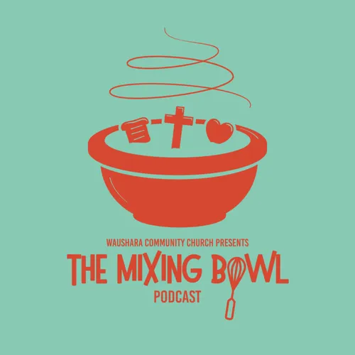 The Mixing Bowl Podcast
