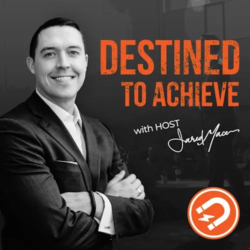 Destined to Achieve Podcast