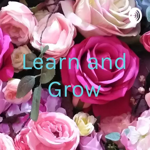 Learn and Grow