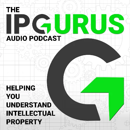 The IP Gurus Podcast