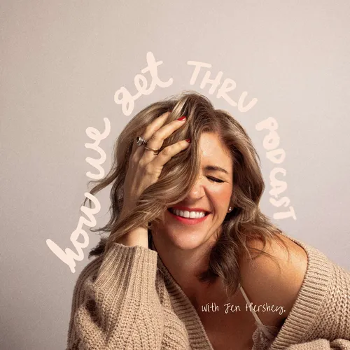 How We Get Thru Podcast: Wellness, Healing & Spiritual Tools for Growth in Real Life
