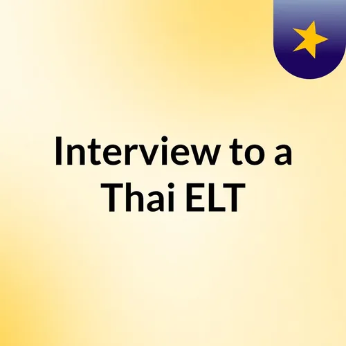 Interview to a Thai ELT