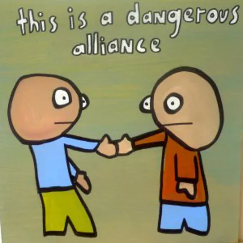 The Dangerous Alliance